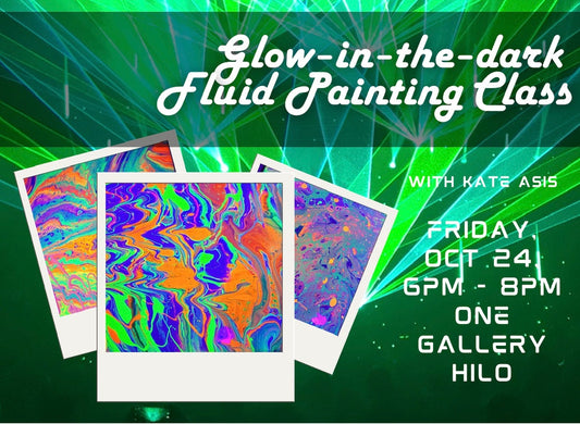 10/24/25  6pm to 8pm  Fluid Painting Class with Kate Asis
